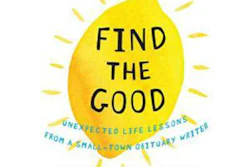 'As she was digging deep into the lives of community members, Heather Lende, the obituary writer for her tiny hometown newspaper in Haines, Alaska, began to notice something. When Lende started intentionally seeking what was positive and true in people and situations in her own life she felt happier, and life seemed more meaningful, too.' $11.95
