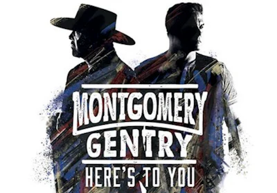 The cover art for Montgomery Gentry’s final album, “Here’s To You.”