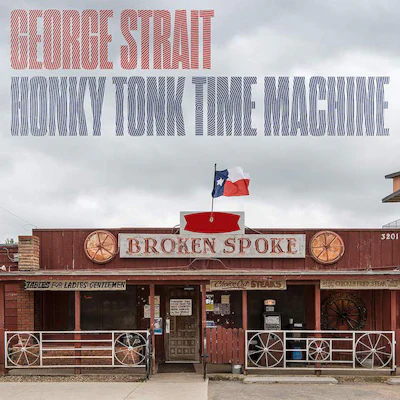 Cover art for George Strait’s “Honky Tonk Time Machine”