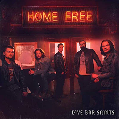 Album artwork for Home Free’s “Dive Bar Saints.” (Image Courtesy of Amazon)