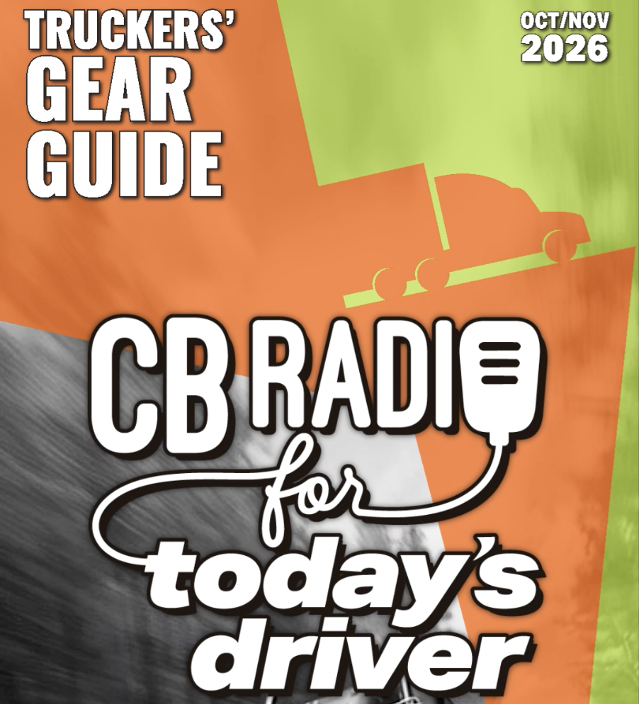 Truckers' Gear Guide October/November 2026 cover featuring CB Radio for Today's Driver with microphone graphic