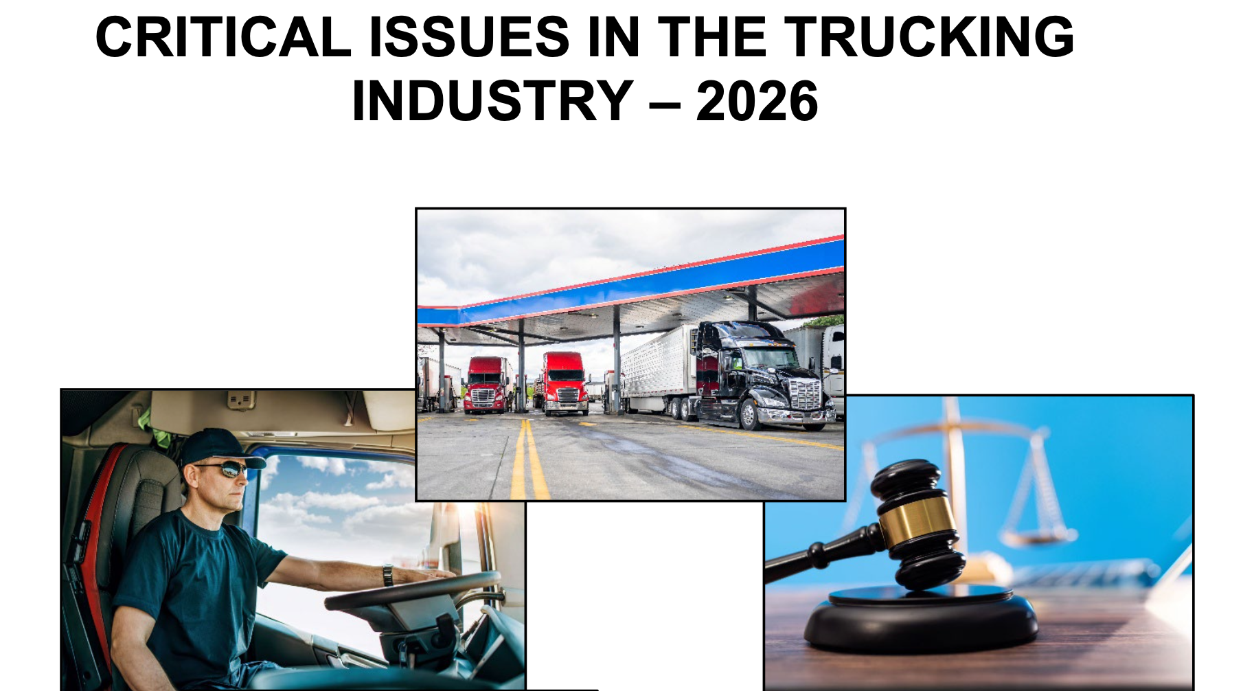 Composite infographic showing critical trucking industry issues: driver operating vehicle, commercial trucks at facility, and legal scales with gavel