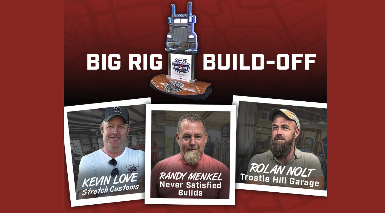 Big Rig Build-Off event poster featuring three truck builders: Kevin Love from Stretch Customs, Randy Menkel from Never Satisfied Builds, and Rolan Nolt from Trostle Hill Garage